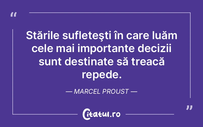 Citat Marcel Proust - citate spiritualitate