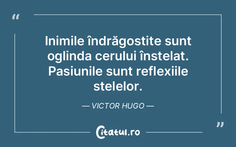 Citat Victor Hugo - citate spiritualitate