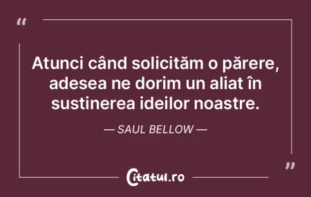Atunci când solicităm o părere, adese... Atunci când solicităm o părere, adese...