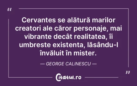 Cervantes se alătură marilor creatori ...
