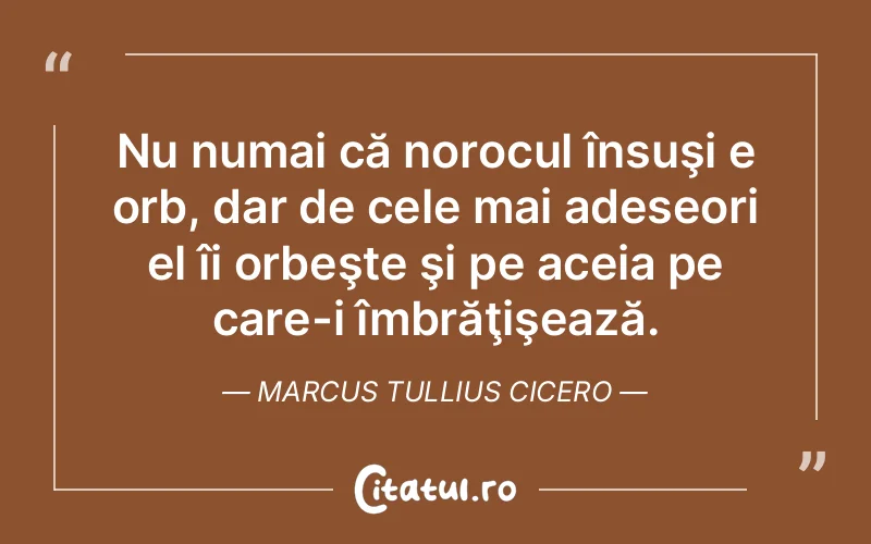 Citat Marcus Tullius Cicero - citate spiritualitate
