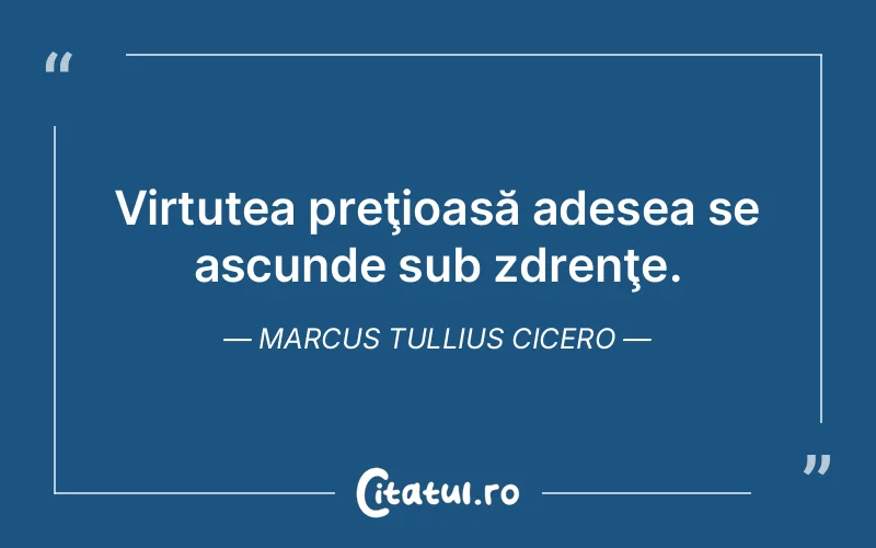 Citat Marcus Tullius Cicero - citate spiritualitate