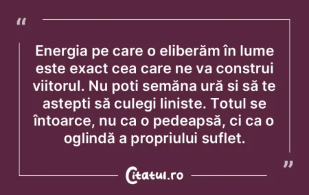 Energia pe care o eliberăm în lume est... Energia pe care o eliberăm în lume est...