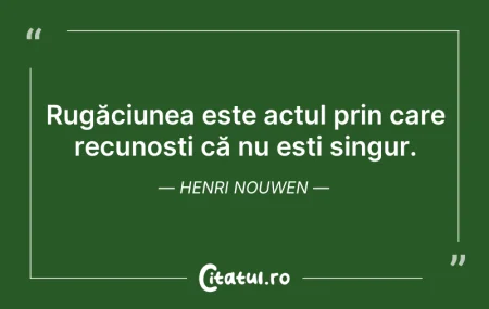 Citeste si: Rugăciunea este actul prin care recunoșt...