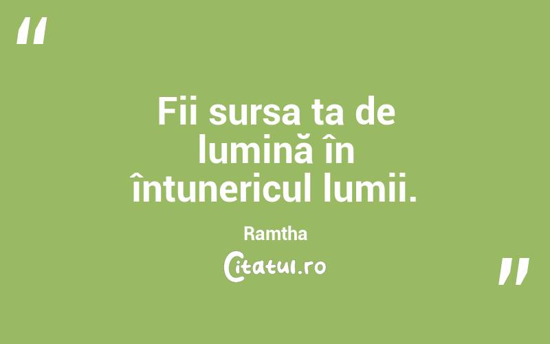 Fii sursa ta de lumină în întunericul lumii. Ramtha
