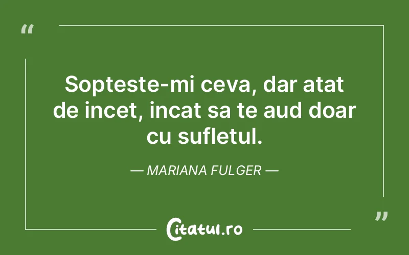 Citat Mariana Fulger - citate spiritualitate