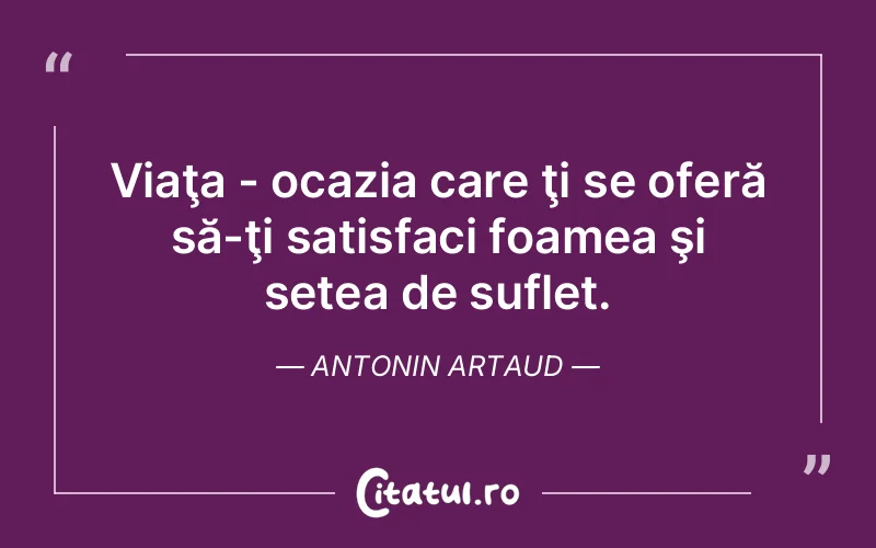 Citat Antonin Artaud - citate spiritualitate
