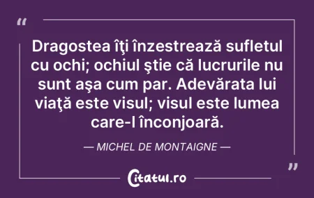 Dragostea îţi înzestrează sufletul c... Dragostea îţi înzestrează sufletul c...