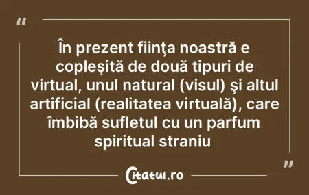 În prezent fiinţa noastră e copleşit... În prezent fiinţa noastră e copleşit...