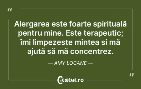 Alergarea este foarte spirituală pentru... Alergarea este foarte spirituală pentru...
