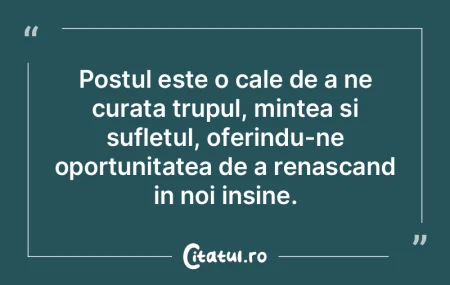Postul este o cale de a ne curata trupul... Postul este o cale de a ne curata trupul...