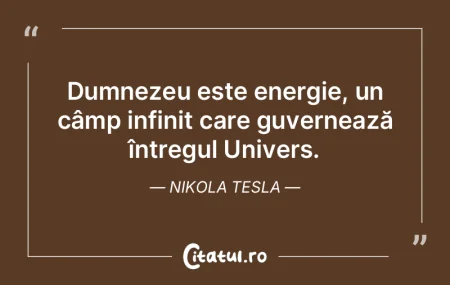 Dumnezeu este energie, un câmp infinit ... Dumnezeu este energie, un câmp infinit ...