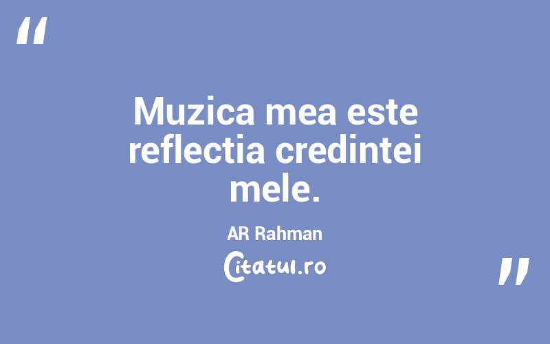Muzica mea este reflecția credinței mele. AR Rahman
