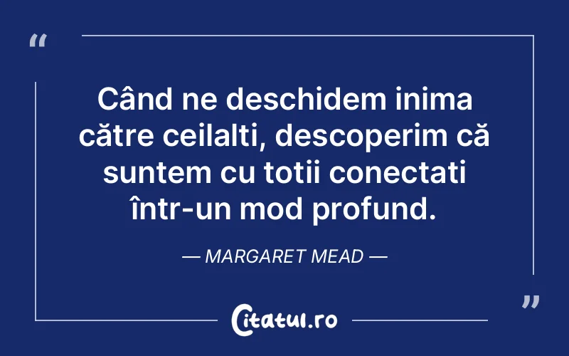 Citat Margaret Mead - citate spiritualitate