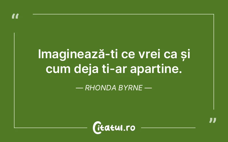 Citat Rhonda Byrne - citate spiritualitate