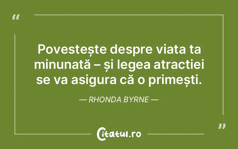 Citat Rhonda Byrne - citate spiritualitate
