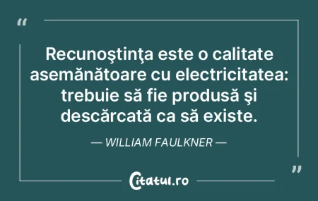 Recunoştinţa este o calitate asemănă... Recunoştinţa este o calitate asemănă...