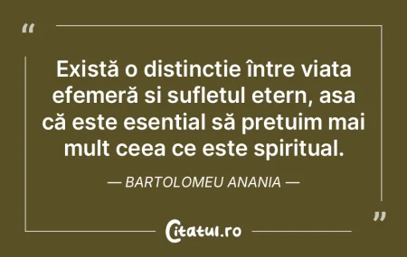 Există o distincție între viața efem... Există o distincție între viața efem...