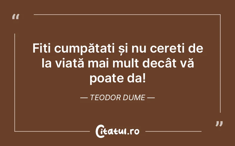 Citat Teodor Dume - citate spiritualitate