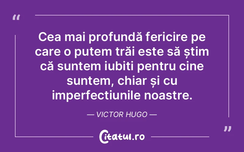 Citat Victor Hugo - citate spiritualitate
