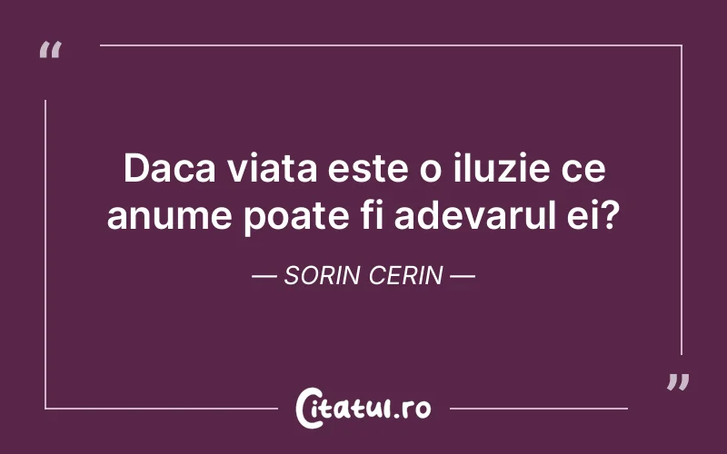 Citat Sorin Cerin - citate spiritualitate