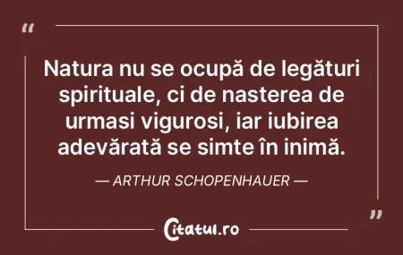 Natura nu se ocupă de legături spiritu... Natura nu se ocupă de legături spiritu...