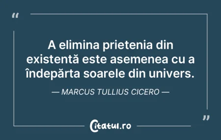 A elimina prietenia din existență este... A elimina prietenia din existență este...