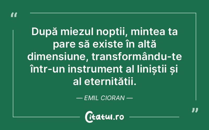 Citat Emil Cioran - citate spiritualitate
