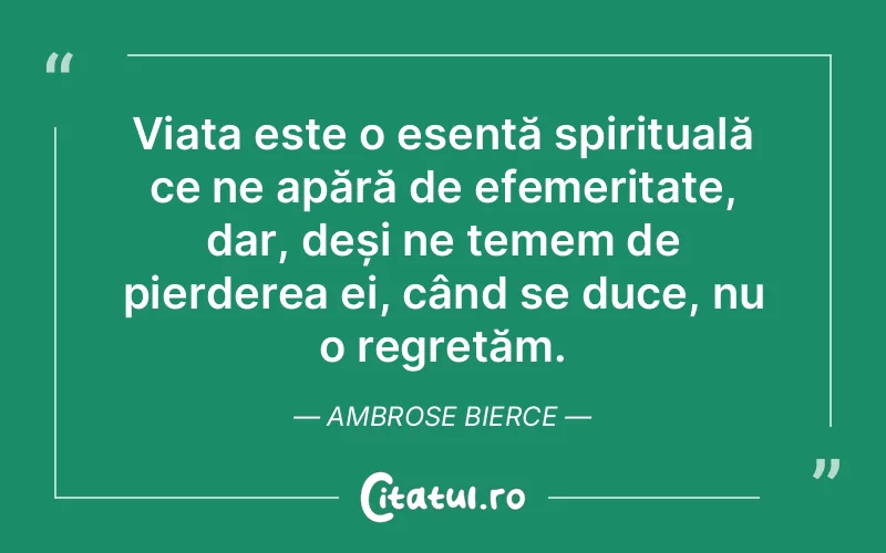 Citat Ambrose Bierce - citate spiritualitate