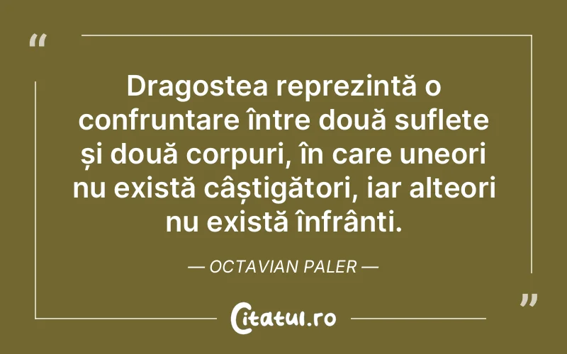 Citat Octavian Paler - citate spiritualitate