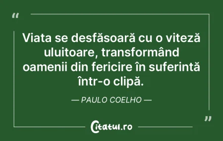 Viața se desfășoară cu o viteză ulu...