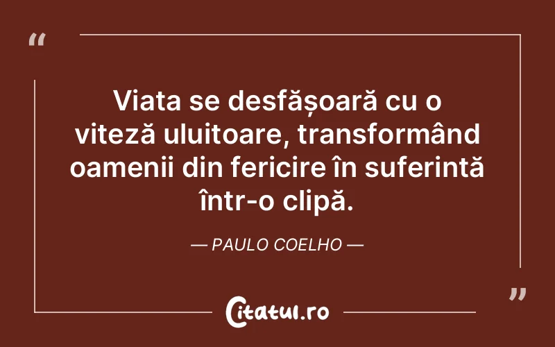 Citat Paulo Coelho - citate spiritualitate