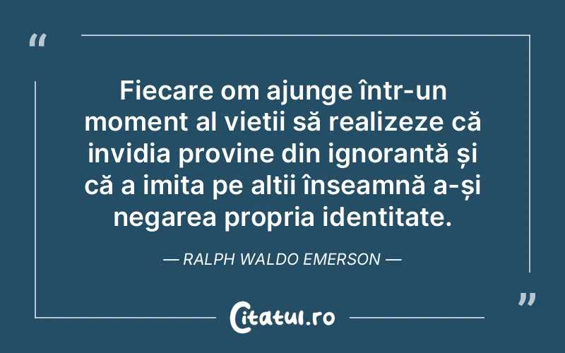 Citat Ralph Waldo Emerson - citate spiritualitate