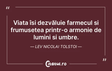 Viața își dezvăluie farmecul și fru... Viața își dezvăluie farmecul și fru...