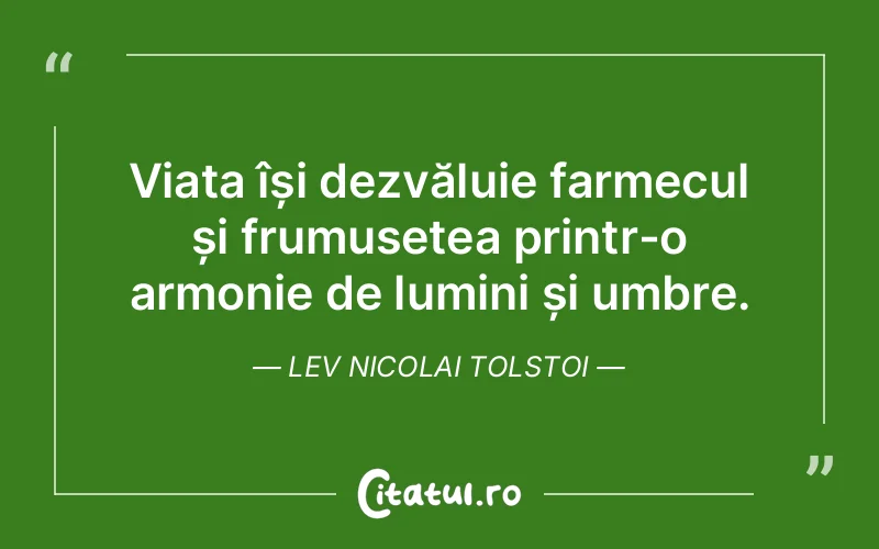 Citat Lev Nicolai Tolstoi - citate spiritualitate