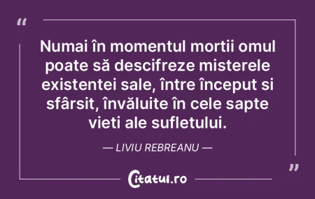 Numai în momentul morÈ›ii omul poate sÄ... Numai în momentul morÈ›ii omul poate sÄ...