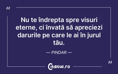 Nu te îndrepta spre visuri eterne, ci Ã... Nu te îndrepta spre visuri eterne, ci Ã...