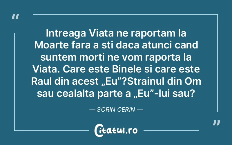 Citat Autor necunoscut - citate spiritualitate