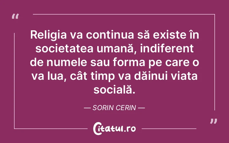 Citat Sorin Cerin - citate spiritualitate
