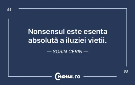 Nonsensul este esența absolută a iluzi... Nonsensul este esența absolută a iluzi...