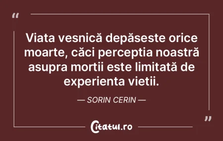 Viața veșnică depășește orice moar... Viața veșnică depășește orice moar...