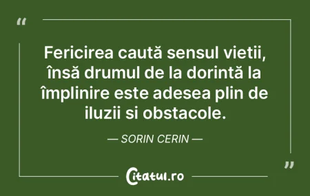 Fericirea caută sensul vieții, însă ... Fericirea caută sensul vieții, însă ...