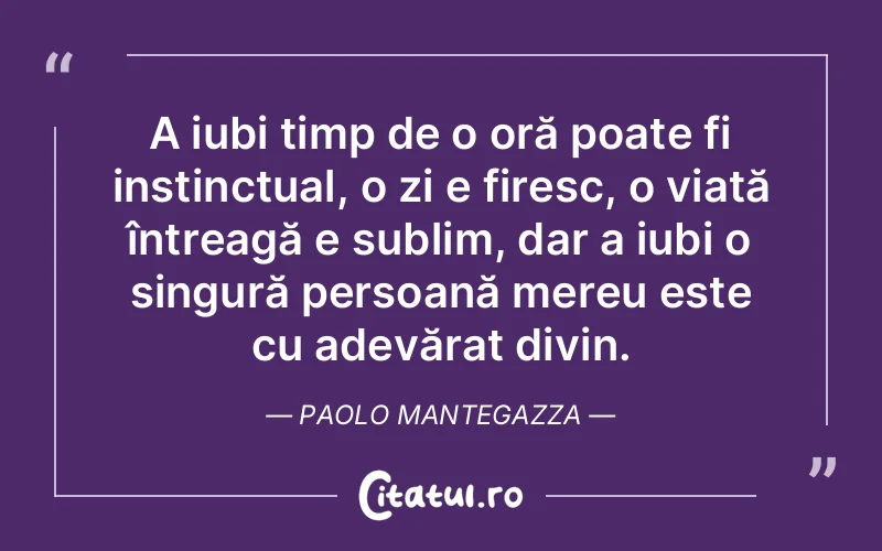 Citat Paolo Mantegazza - citate spiritualitate