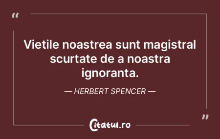 Vietile noastrea sunt magistral scurtate... Vietile noastrea sunt magistral scurtate...