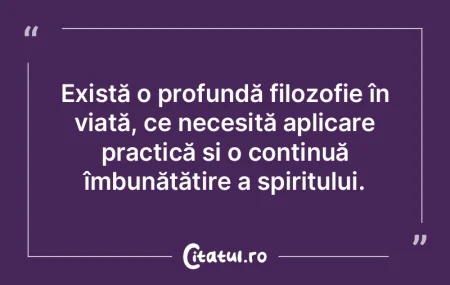 Există o profundă filozofie în viaÈ›Ä... Există o profundă filozofie în viaÈ›Ä...