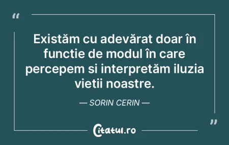 Existăm cu adevărat doar în funcție ... Existăm cu adevărat doar în funcție ...