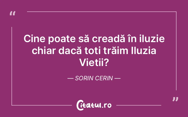 Citat Sorin Cerin - citate spiritualitate