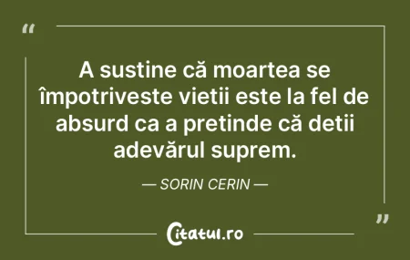 A susține că moartea se împotrivește... A susține că moartea se împotrivește...