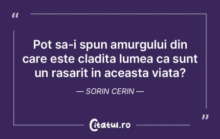 Pot sa-i spun amurgului din care este cl... Pot sa-i spun amurgului din care este cl...