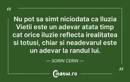 Nu pot sa simt niciodata ca Iluzia Vieti... Nu pot sa simt niciodata ca Iluzia Vieti...